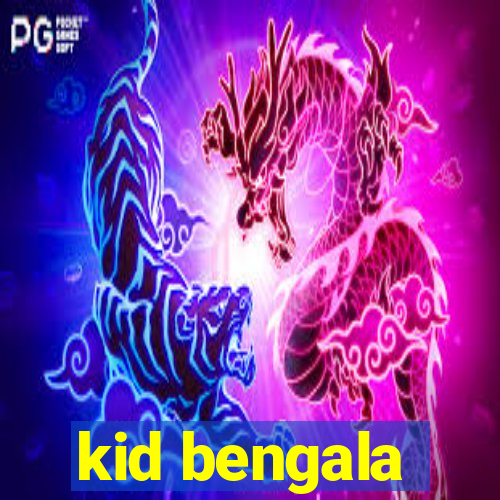 kid bengala